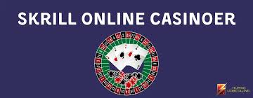 Skrill Online Casino Din Guide til Sikker Spiloplevelse Skrill Online Casino Din Guide til Sikker Spiloplevelse