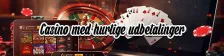 Udenlandsk Casino med Hurtig Udbetaling – Din Guide til Spiloplevelser